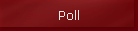 Poll